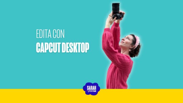 EDITA CON CAPCUT DESKTOP